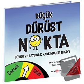 Küçük Dürüst Nokta Güven ve Saygınlık Üzerine Bir Hikaye