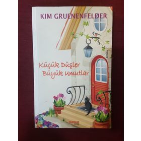 KÜÇÜK DÜŞLER BÜYÜK UMUTLAR - KIM GRUENENFELDER