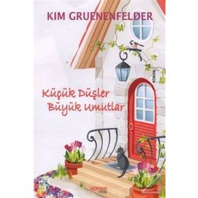 KÜÇÜK DÜŞLER BÜYÜK UMUTLAR - KIM GRUENENFELDER
