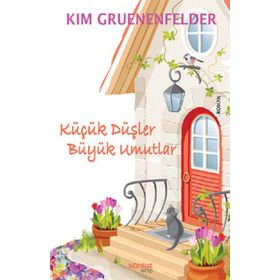 KÜÇÜK DÜŞLER BÜYÜK UMUTLAR - KIM GRUENENFELDER