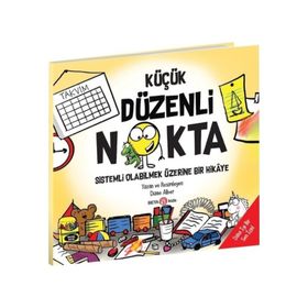 Küçük Düzenli Nokta Sistemli Olabilmek Üzerine Bir Hikaye Diane Alber