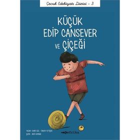 Küçük Edip Cansever ve Çiçeği - Önder Yetişen Emre Gül