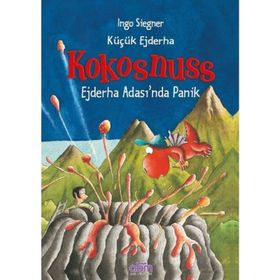 Küçük Ejderha Kokosnuss: Ejderha Adası'nda Panik - Ingo Siegner
