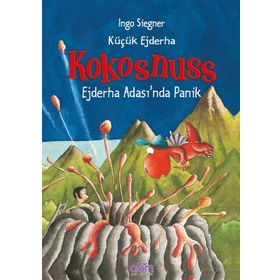 Küçük Ejderha Kokosnuss: Ejderha Adası'nda Panik - Ingo Siegner