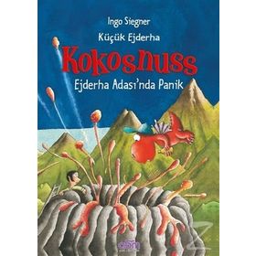 Küçük Ejderha Kokosnuss: Ejderha Adası'nda Panik - Ingo Siegner