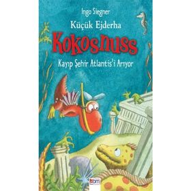 KÜÇÜK EJDERHA KOKOSNUSS KAYIP ŞEHIR ATLANTISI ARIYOR - INGO SIEGNER