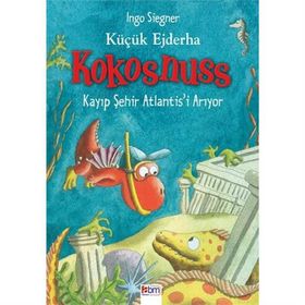 KÜÇÜK EJDERHA KOKOSNUSS KAYIP ŞEHIR ATLANTISI ARIYOR - INGO SIEGNER