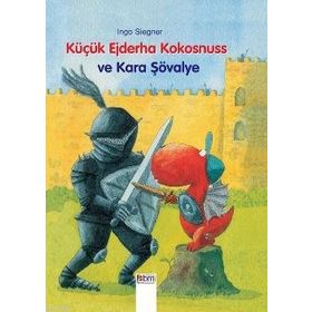 KÜÇÜK EJDERHA KOKOSNUSS VE KARA ŞÖVALYE - INGO SIEGNER
