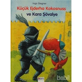 KÜÇÜK EJDERHA KOKOSNUSS VE KARA ŞÖVALYE - INGO SIEGNER
