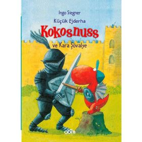 KÜÇÜK EJDERHA KOKOSNUSS VE KARA ŞÖVALYE - INGO SIEGNER