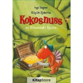 KÜÇÜK EJDERHA - KOKOSNUSS VE ORMANDAKI HAZINE - INGO SIEGNER