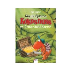 KÜÇÜK EJDERHA - KOKOSNUSS VE ORMANDAKI HAZINE - INGO SIEGNER