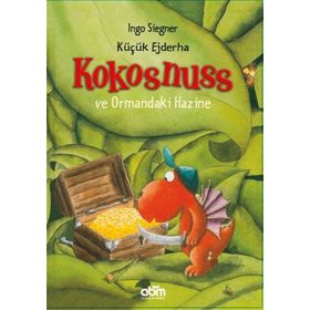 KÜÇÜK EJDERHA - KOKOSNUSS VE ORMANDAKI HAZINE - INGO SIEGNER