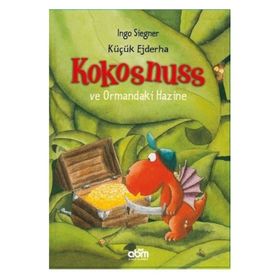 KÜÇÜK EJDERHA - KOKOSNUSS VE ORMANDAKI HAZINE - INGO SIEGNER
