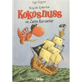 Küçük Ejderha Kokosnuss ve Zalim Korsanlar - İngo Siegner