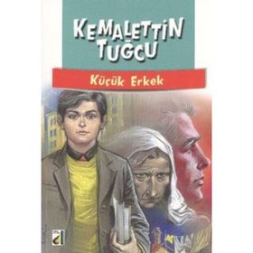 KÜÇÜK ERKEK - KEMALETTIN TUĞCU