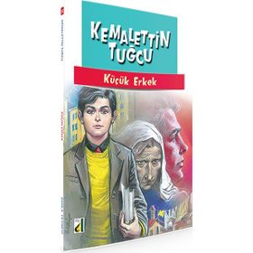 KÜÇÜK ERKEK - KEMALETTIN TUĞCU