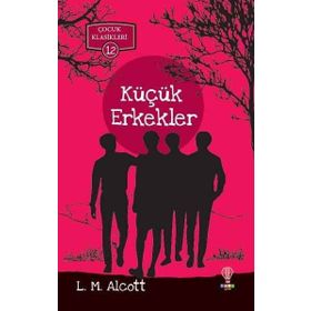 KÜÇÜK ERKEKLER - LOUISA MAY ALCOTT (ISBN:3001969100239)