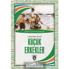 KÜÇÜK ERKEKLER - LOUISA MAY ALCOTT