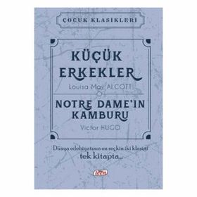 Küçük Erkekler - Notre Dame’nin Kamburu - Victor Hugo lousia may alcott