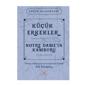 Küçük Erkekler - Notre Dame’nin Kamburu - Victor Hugo lousia may alcott