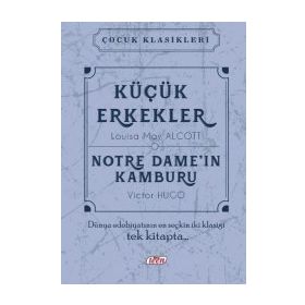 Küçük Erkekler - Notre Dame’nin Kamburu - Victor Hugo lousia may alcott