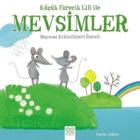 Küçük Farecik Lili ile Mevsimler - Lucie Albon