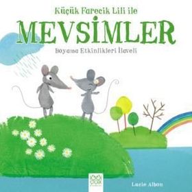 Küçük Farecik Lili ile Mevsimler - Lucie Albon