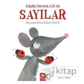 Küçük Farecik Lili ile Sayılar / Lucie Albon