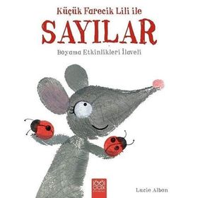 Küçük Farecik Lili ile Sayılar / Lucie Albon