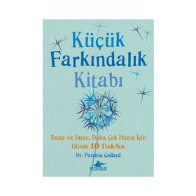 Küçük Farkındalık Kitabı - Patrizia Collard