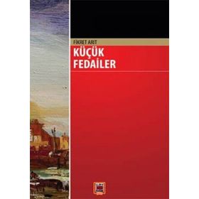 KÜÇÜK FEDAILER - FIKRET ARIT