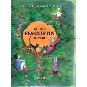 Küçük Feministin Kitabı - Sassa Buregren