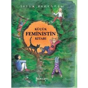 Küçük Feministin Kitabı - Sassa Buregren