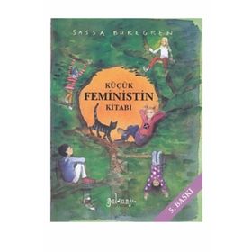 Küçük Feministin Kitabı - Sassa Buregren