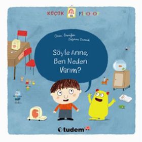 KÜÇÜK FILOZOF SÖYLE ANNE, BEN NEDEN VARIM? - OSCAR BRENIFIER
