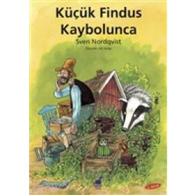 KÜÇÜK FINDUS KAYBOLUNCA - SVEN NORDQVIST
