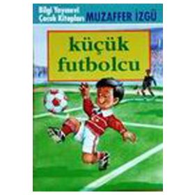 Küçük Futbolcu - Muzaffer İzgü