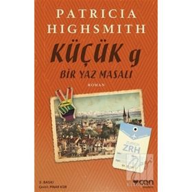 KÜÇÜK G: BIR YAZ MASALI - PATRICIA HIGHSMITH