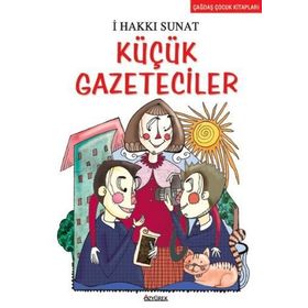 KÜÇÜK GAZETECILER - İSMAİL HAKKI SUNATA
