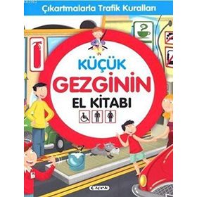 Küçük Gezginin El Kitabı-Çiçek Yayıncılık