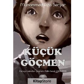 Küçük Göçmen - Muhammed Rıza Şerşar