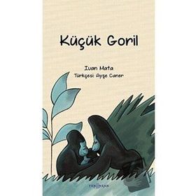 Küçük Goril - Ivan Mata