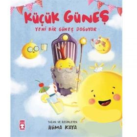 Küçük Güneş - Yeni Bir Güneş Doğuyor - Hüma Kaya