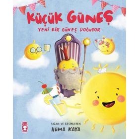 Küçük Güneş - Yeni Bir Güneş Doğuyor - Hüma Kaya