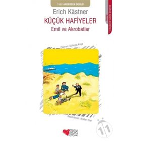 KÜÇÜK HAFIYELER EMIL VE AKROBATAR - ERICH KASTNER
