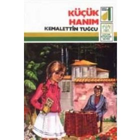 KÜÇÜK HANIM - KEMALETIN TUĞCU