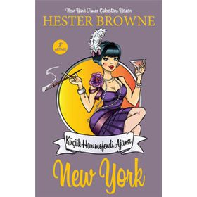 KÜÇÜK HANIMEFENDI AJANSI NEW YORK - HESTER BROWNE