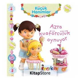 Küçük Hanımlar - Azra Kuaförcülük Oynuyor - Nathalie Belineau