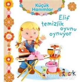 Küçük Hanımlar - Elif Temizlik Oyunu Oynuyor - Emilie Beaumont